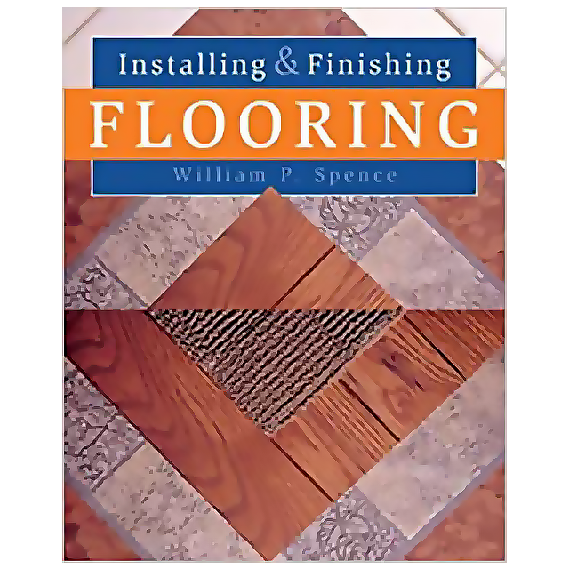 Installing and Finishing Flooring