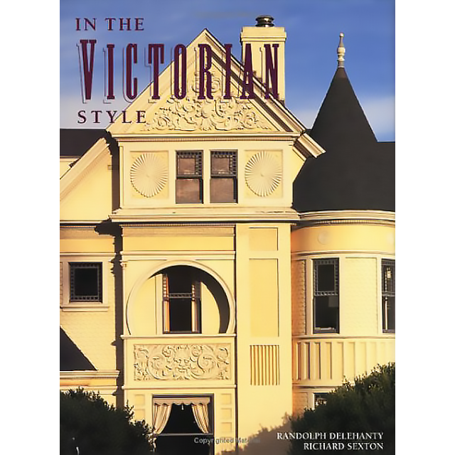In the Victorian Style by Randolph Delehanty
