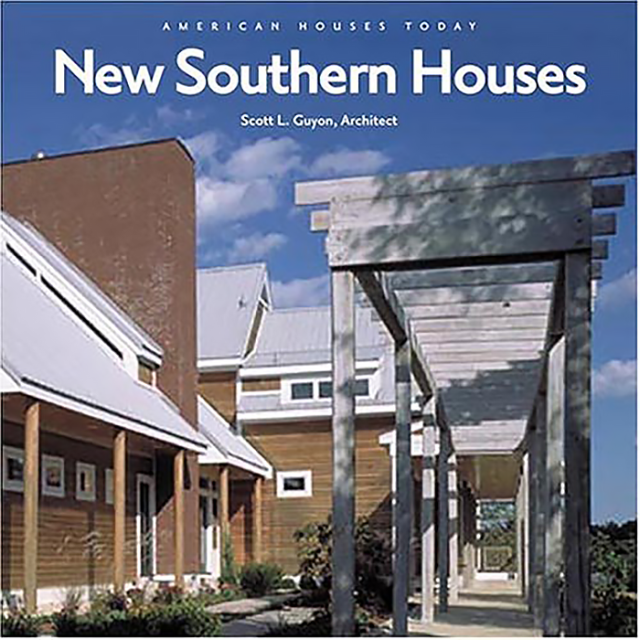New Southern Houses (American Houses Today) by Scott Guyon