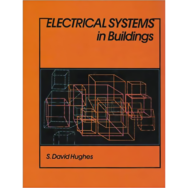 Electrical Systems in Buildings by S. David Hughes