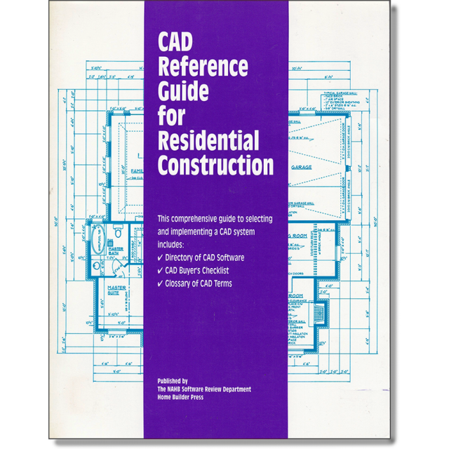 CAD Reference Guide for Residential Construction by Jean Carmichael