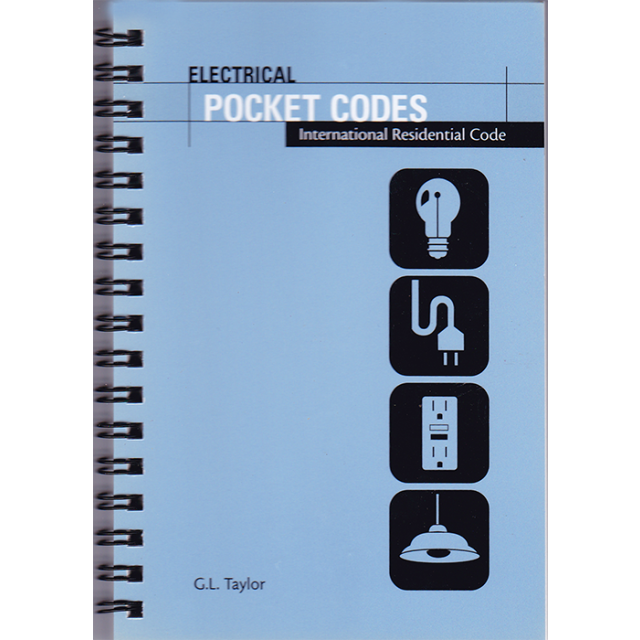 Electrical Pocket Codes: International Residential Code by G. L. Taylor