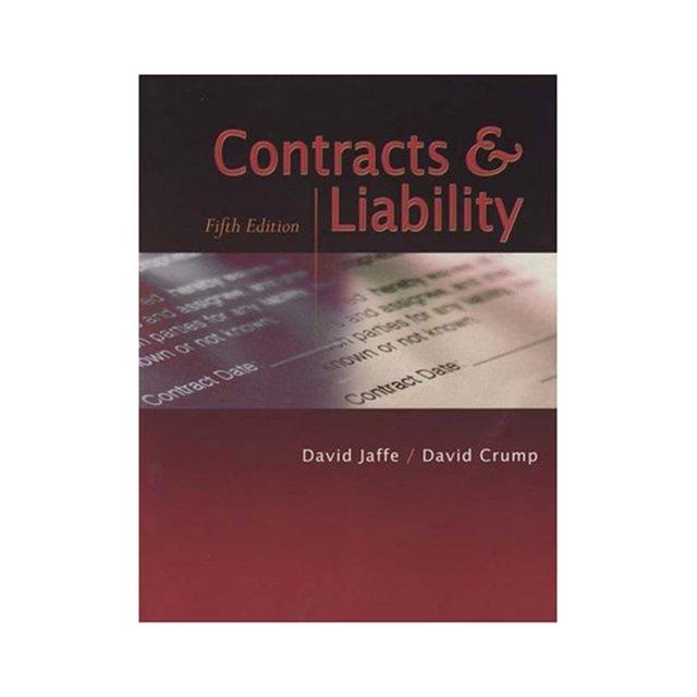 Contracts and Liability 5th Ed. (Paperback),by David S. Jaffe