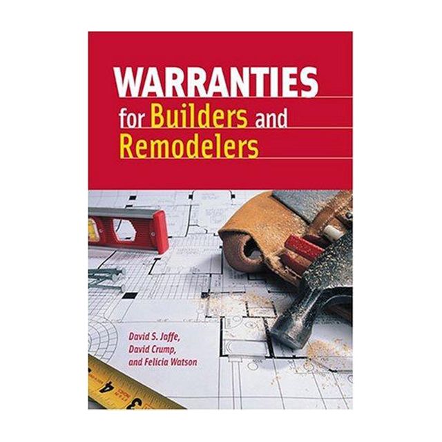 Warranties for Builders and Remodelers by David S. Jaffe
