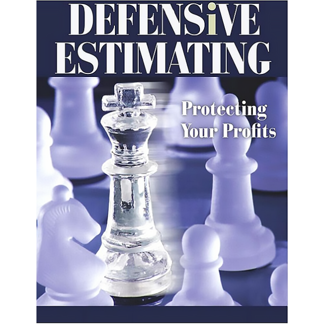 Defensive Estimating: Protecting Your Profits by William Asdal