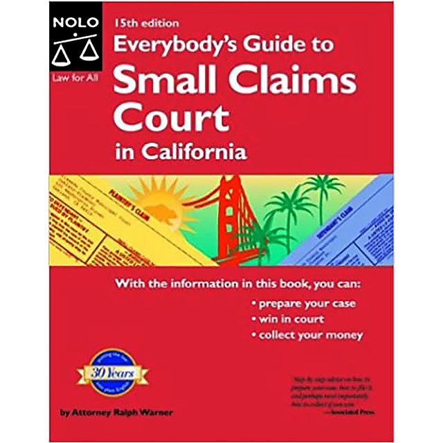Everybody's Guide to Small Claims Court in California 15th Edition