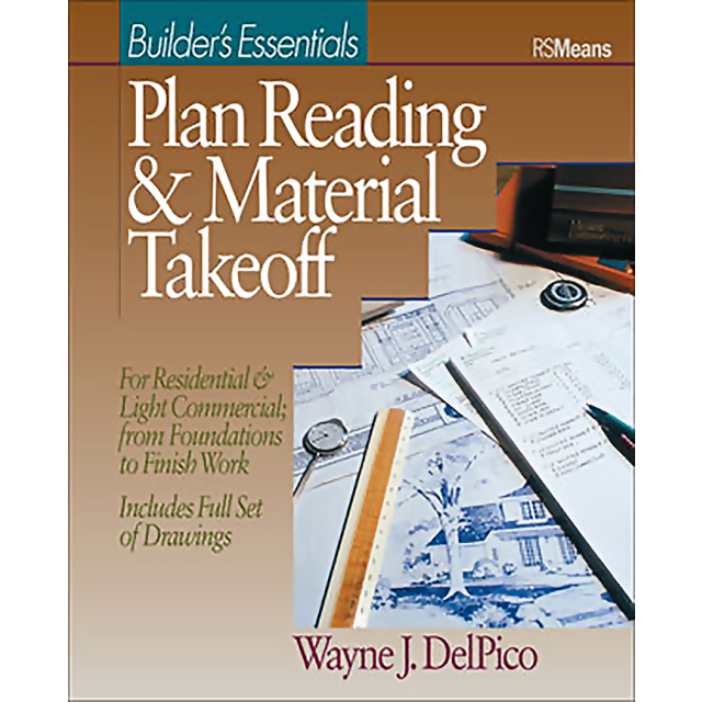 Builder's Essentials: Plan Reading and Takeoff