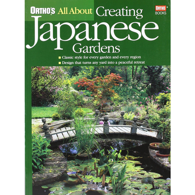 All About Creating Japanese Gardens (Ortho&#039;s All about) by Ortho