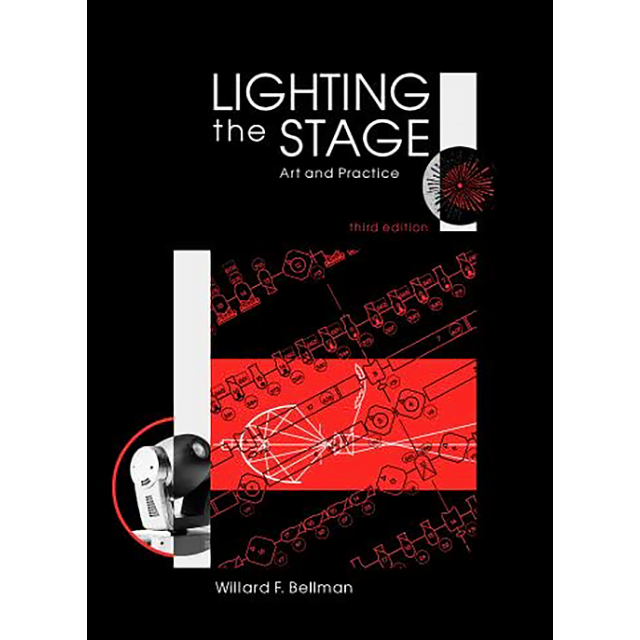 Lighting the Stage: Art and Practice, 3rd Ed.