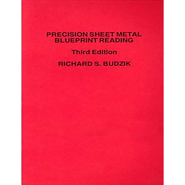 Precision Sheet Metal Blueprint Reading 3rd Edition