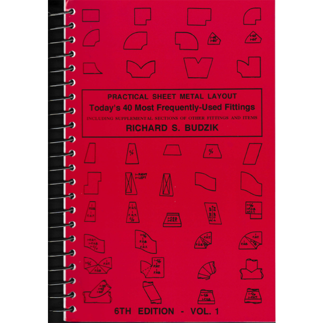 Practical Sheet Metal Layout: Today&#039;s Forty Most Frequently-Used Fittings Volume 1 6th Edition