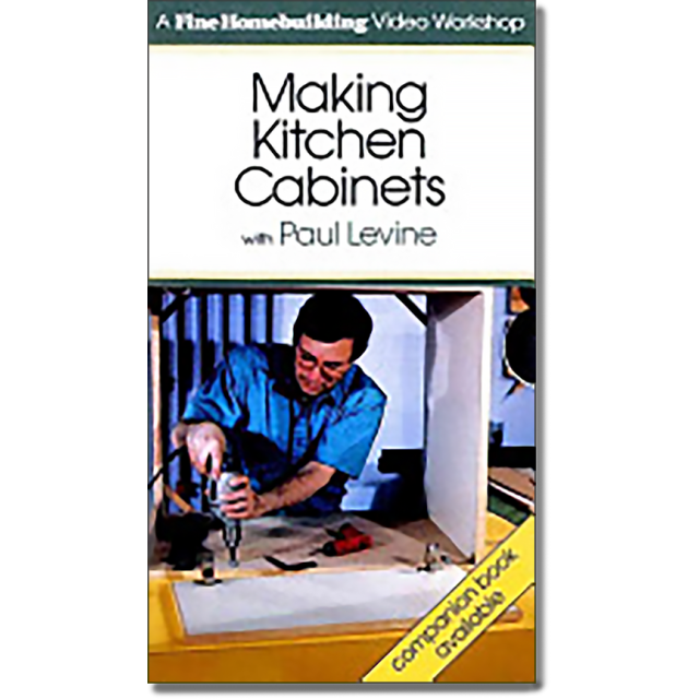 Making Kitchen Cabinets with Paul Levine Video Workshop