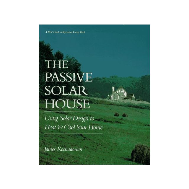 The Passive Solar House
