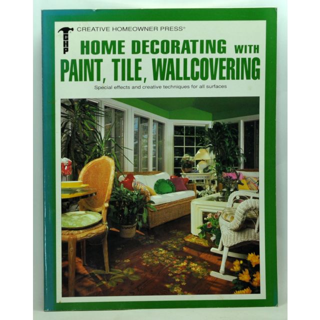 Home Decorating with Paint, Tile, Wallcovering