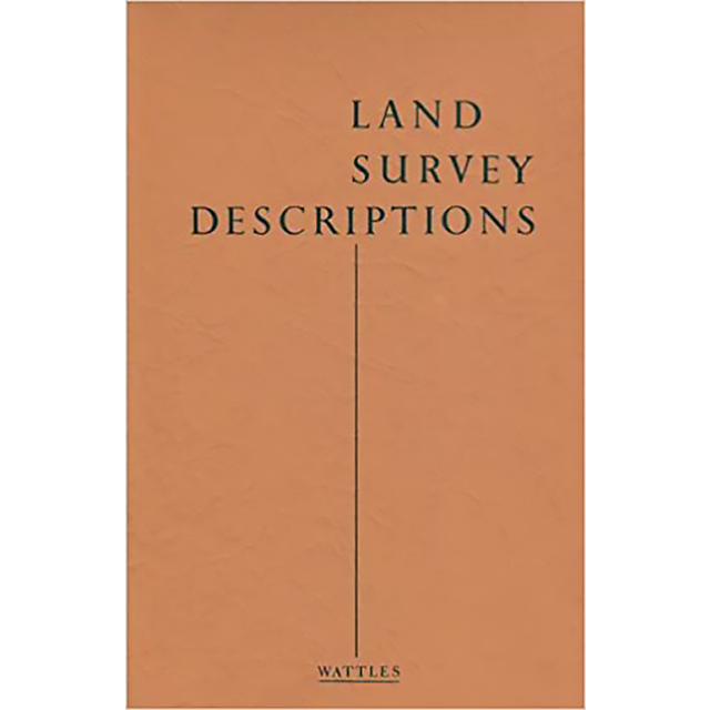 Land Survey Descriptions by Gurdon H. Wattles