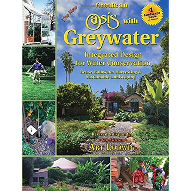 The New Create an Oasis with Greywater