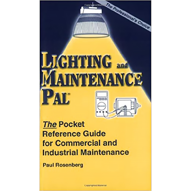 Lighting &amp; Maintenance Pal: The Pocket Reference Guide for Commercial and Industrial Maintenance (Wi