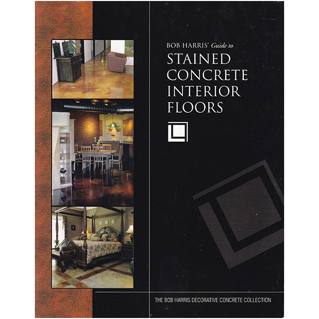 Bob Harris&#039;s Guide to Stained Concrete Interior Floors