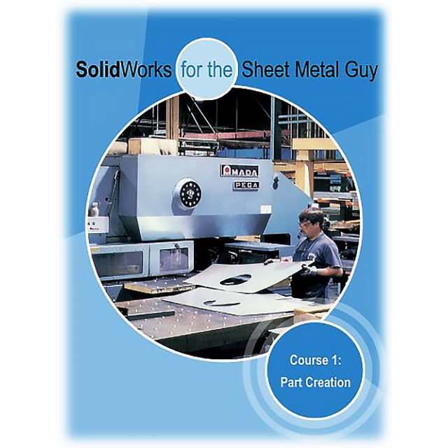 SolidWorks For The Sheet Metal Guy - Course 1: Part Creation by Joe Bucalo and Neil Bucalo