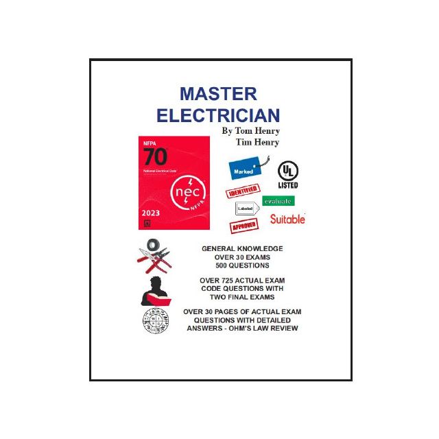 2023 Master Electrician Exam Questions & Answers by Tom Henry