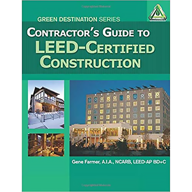 Contractor's Guide to LEED Certified Construction, 1st Edition