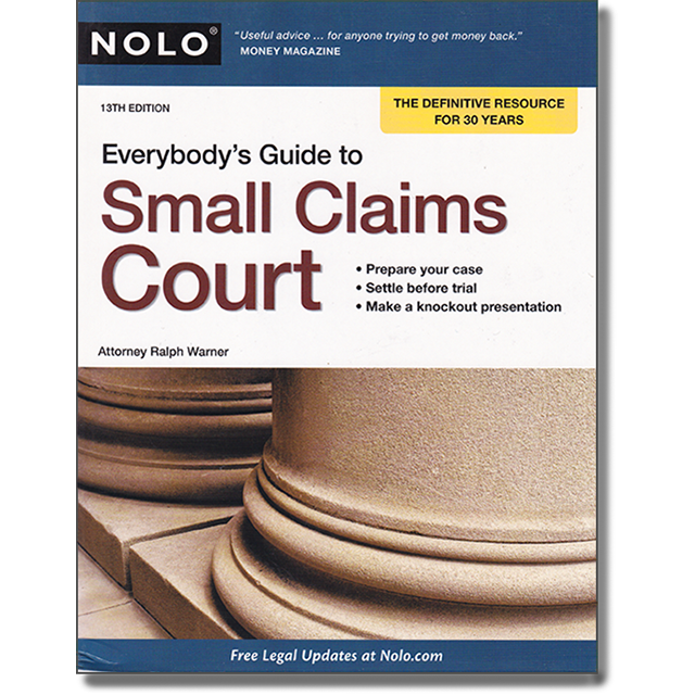 Everybody&#039;s Guide to Small Claims Court by Ralph Warner Attorney