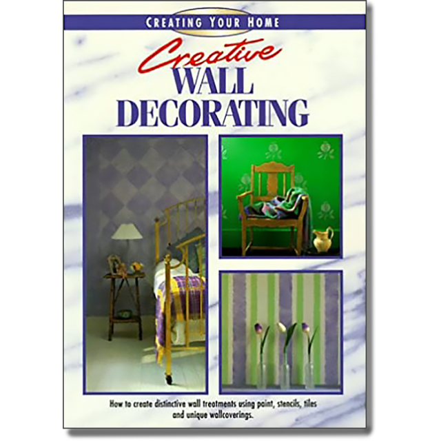 Creative Wall Decorating (Creating Your Home)