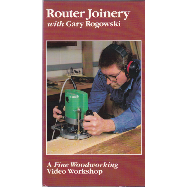 Router Joinery by Gary Rogowski