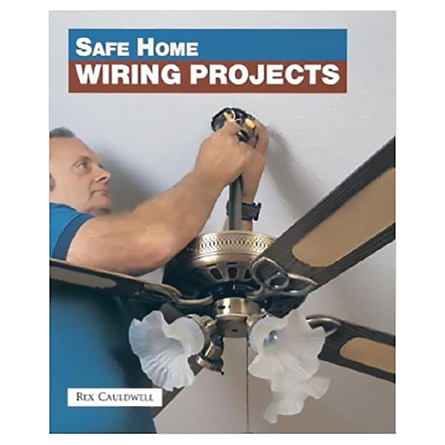 Safe Home Wiring Projects