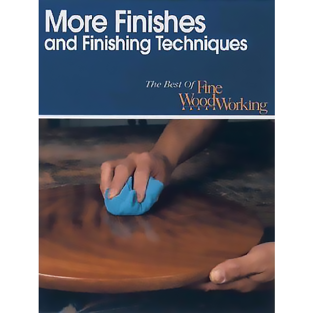 More Finishes & Finishing Tech (Best of Fine Woodworking) by Fine Woodworking