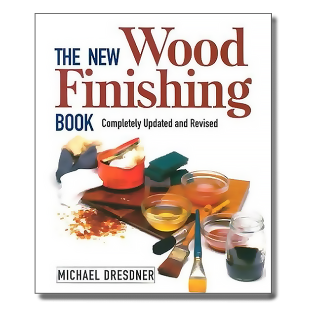 New Wood Finishing Bk REV/E by Michael M. Dresdner