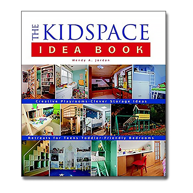 The Kidspace Idea Book (Idea Book) by Wendy Adler Jordan