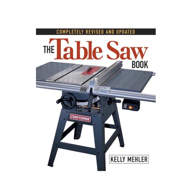 The Table Saw Book (2nd ed.)
