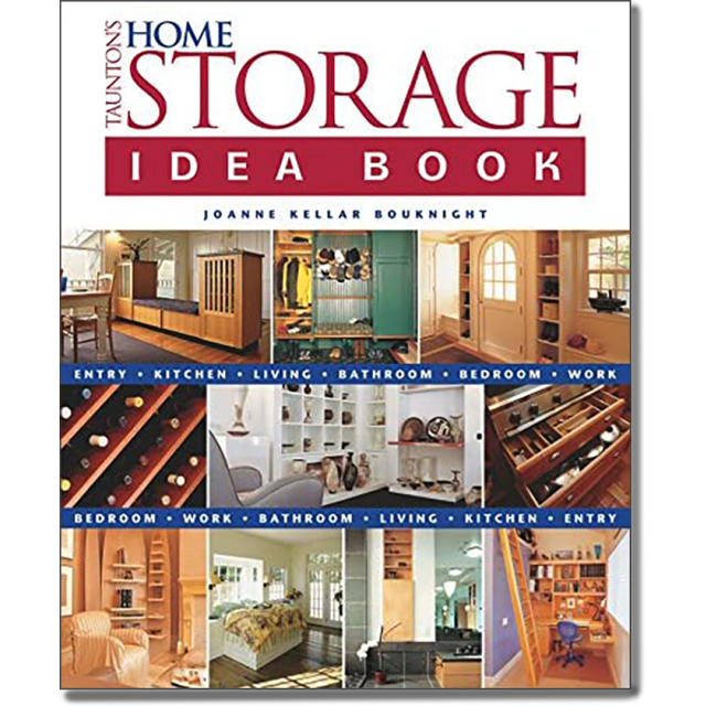 Taunton's Home Storage Idea Book by Joanne K. Bouknight