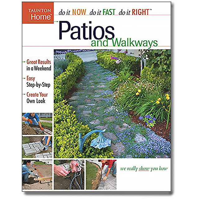 Patios and Walkways (Do It Now Do It Fast Do It Right) by Taunton Press