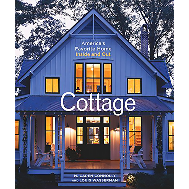 Cottage: America&#039;s Favorite Home Inside and Out by M. Caren Connolly and Louis Wasserman