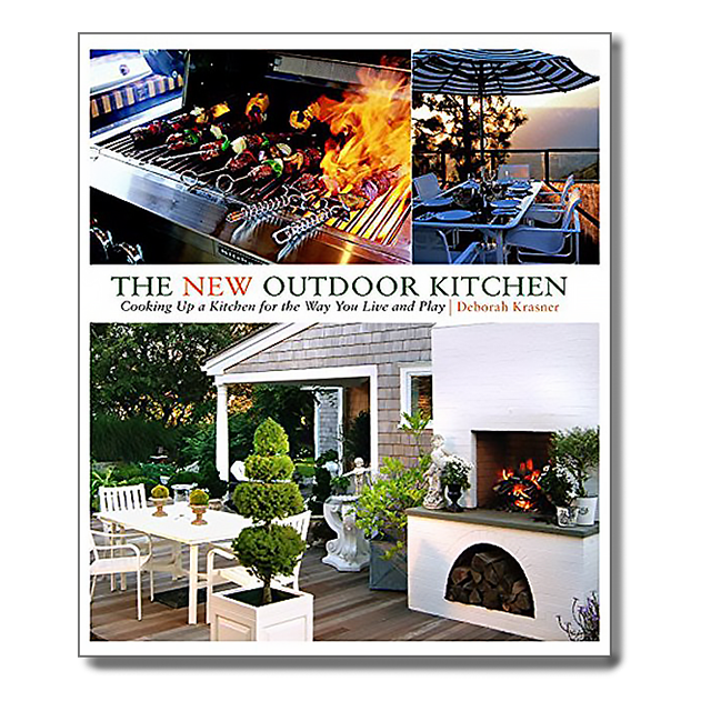 The New Outdoor Kitchen: Cooking Up a Kitchen for the Way You Live and Play by Deborah Krasner, Eric