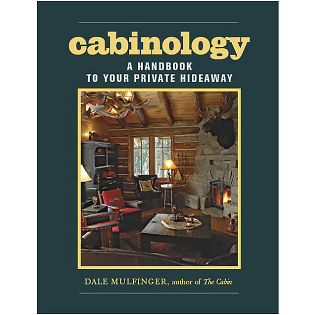Cabinology: A Handbook to Your Private Hideaway