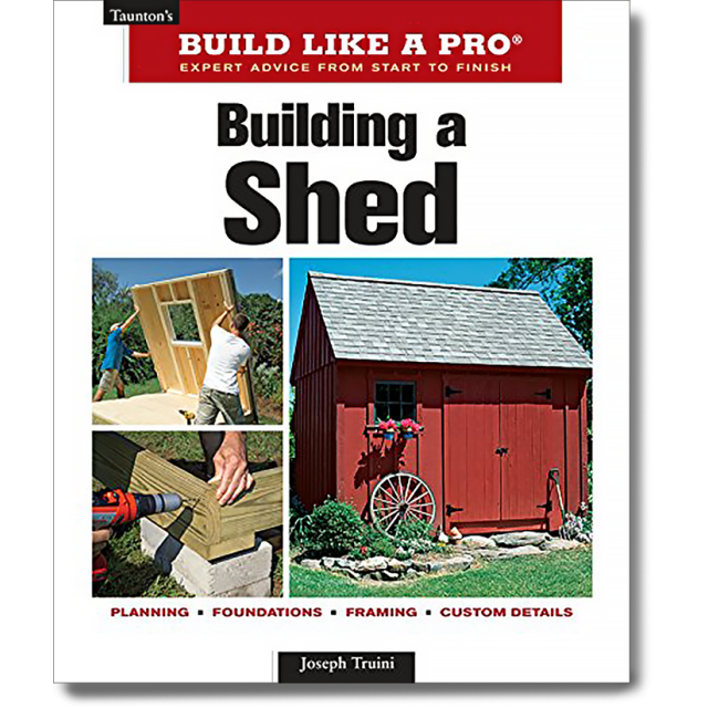 Building a Shed Taunton&#039;s Build Like a Pro (1 COPY LEFT)