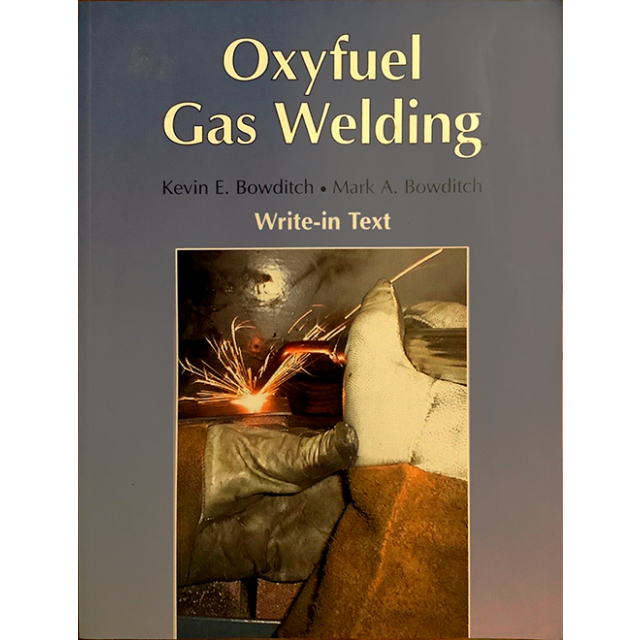 Oxyfuel Gas Welding by Kevin E. Bowditch