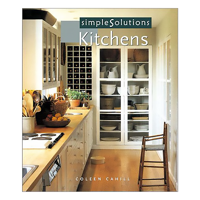 Simple Solutions: Kitchens by Coleen Cahill