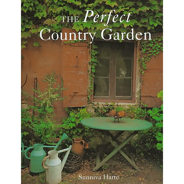The Perfect Country Garden by Sunniva Harte