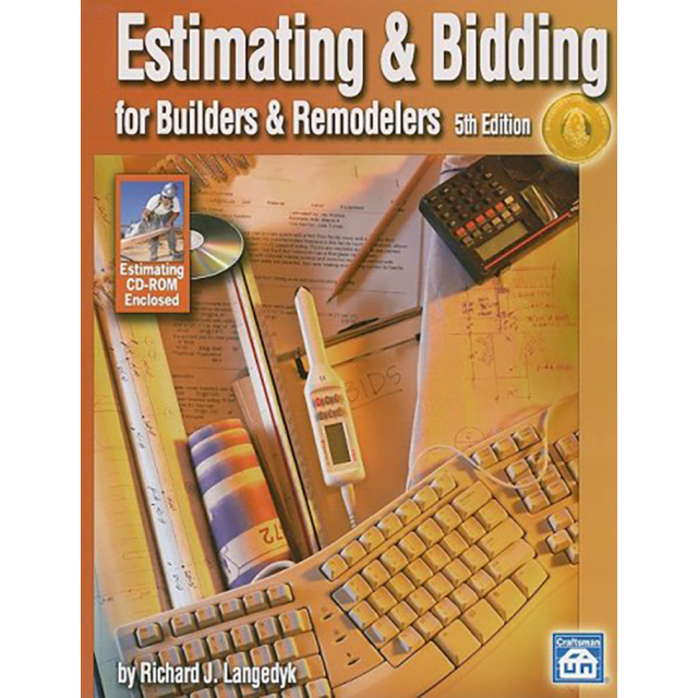 Estimating &amp; Bidding for Builders &amp; Remodelers [With CDROM] by Richard J. Langedyk (1 COPY LEFT)