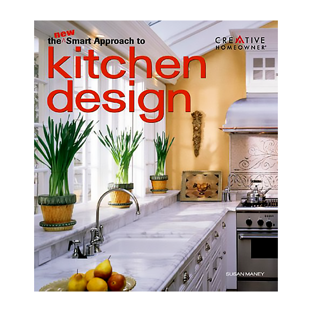 The New Smart Approach to Kitchen Design by Susan Maney Lovett Ms