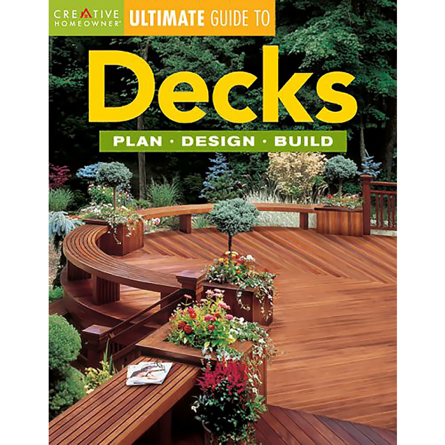 Decks: Plan, Design, Build (Ultimate Guide) by Steve Cory and Glee Barre