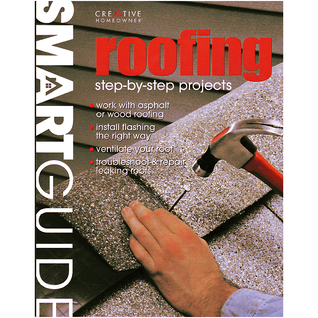 Smart Guide: Roofing: Step-by-Step Projects by David Toht
