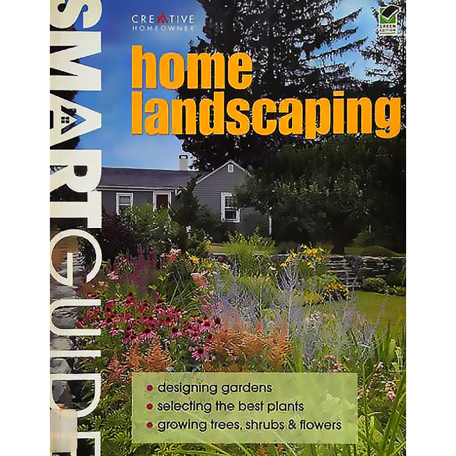 Smart Guide: Home Landscaping (Smart Guide (Creative Homeowner)) by Editors of Creative Homeowner an