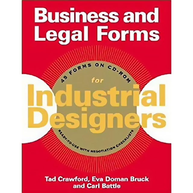 Business and Legal Forms for Industrial Designers by Carl W. Battle, Eva Doman Bruck and Tad Crawfor