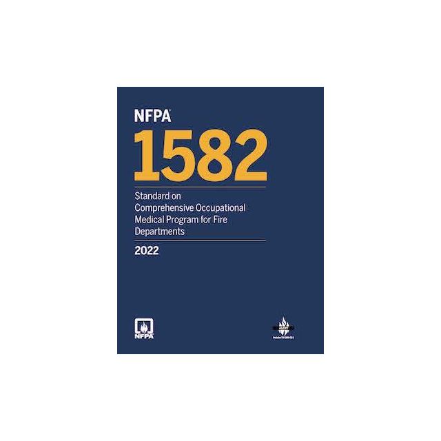 NFPA 1582, Standard on Comprehensive Occupational Medical Program for Fire Departments