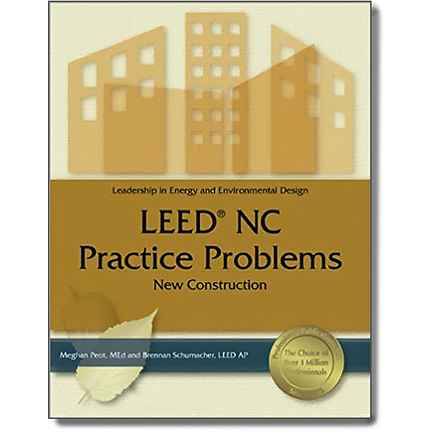 LEED NC Practice Problems: New Construction.